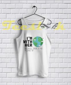 Tank Top Earth Day There is No Planet B