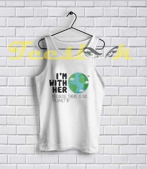 Tank Top Earth Day There is No Planet B