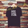 Fathers Day Gift Best Dad Ever