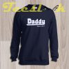 Sweatshirt Fathers Day Gift DADDY