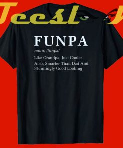 Funpa Cooler Smarter than Dad tees shirt