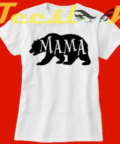 Mama Bear tees shirt