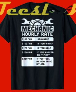 Mechanic Hourly Rate tees shirt