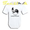 Are You Looking at My Cock tees shirt