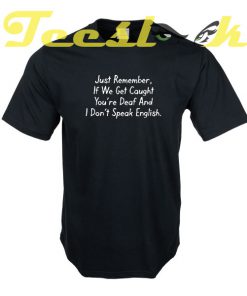 DEAF ENGLISH tees shirt