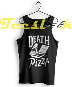 Tank Top Death by Pizza