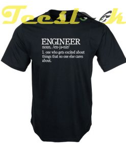 Funny Engineer tees shirt