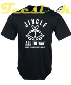 Jingle All The Way tees shirt
