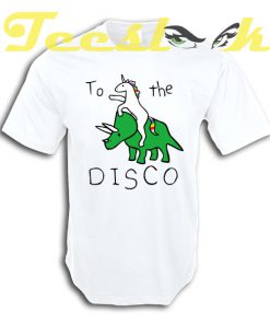 To The Disco Unicorn Riding Triceratops tees shirt