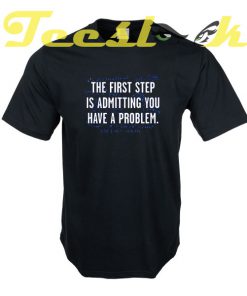 First Problem tees shirt