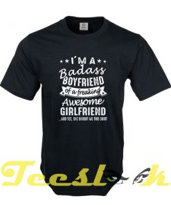 I'm A Badass Boyfriend tees shirt