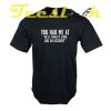 Look Like an Accident tees shirt
