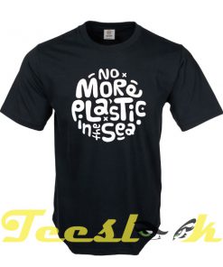 No More Plastic tees shirt