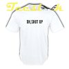 Shut Up tees shirt