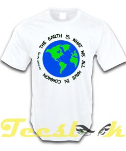 The Earth Day A tees shirt