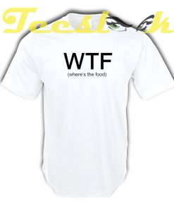 WTF tees shirt