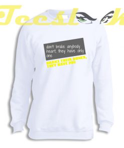 Sweatshirt Brake Heart