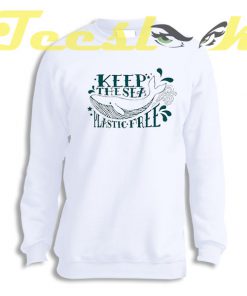 Sweatshirt Keep The Sea Plastic Free