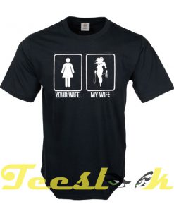 Wifes tees shirt