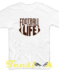 Football Life tees shirt