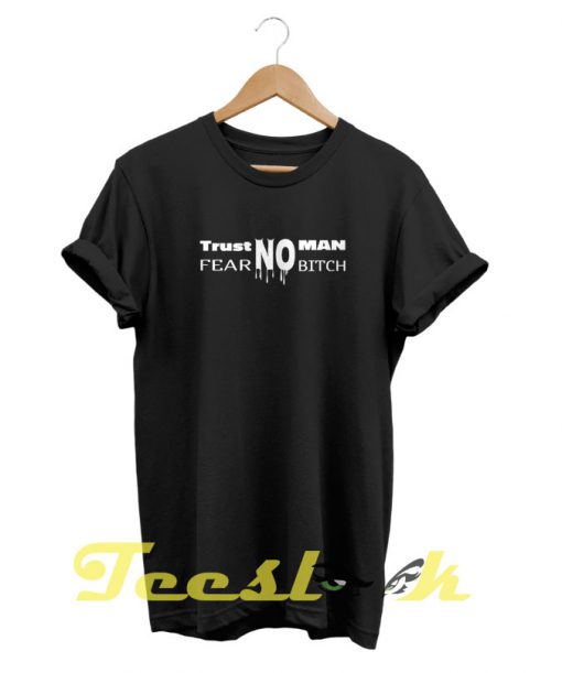 Trust No One tees shirt