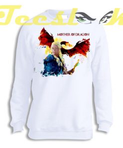 Sweatshirt Daenerys Targaryen Mother of Dragons