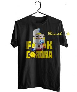 Minion Fuck Corona Covid 19 2020 tees shirt