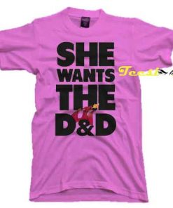 She Wants The Dragon and The Vit D tees shirt