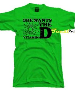 She Wants The Sun Vit D tees shirt