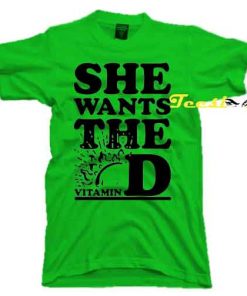 She Wants The Vita Dii tees shirt