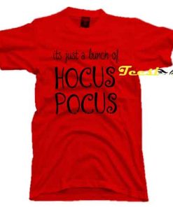 Its Just a Lunch Of Hocus Pocus Tee shirt