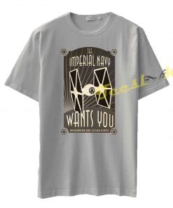 Imperial Navy Wants You Tee shirt