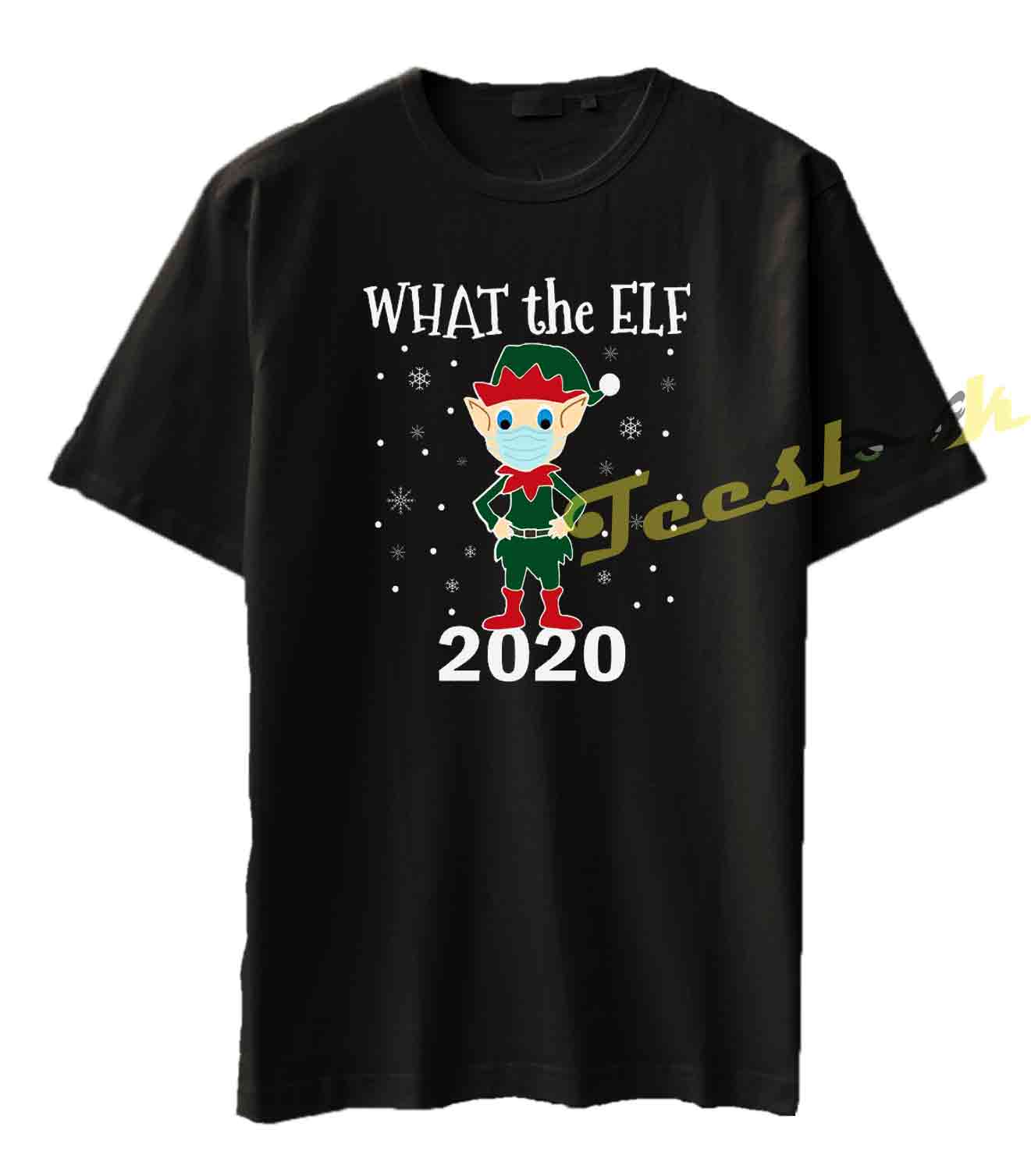 Funny Christmas Elf What the Elf Happened to 2020 Tee shirt Men Women Casual Short Sleeve 1 Funny Christmas Elf What the Elf Happened to 2020 Tee shirt