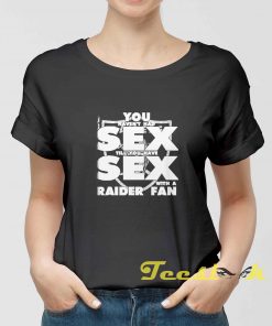  Raiders sex Tee shirt