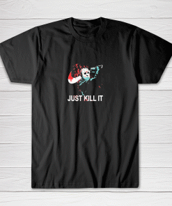 Just Kill It Halloween Kills Tee shirt