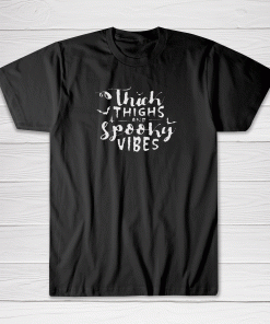 Thick Thighs and Spooky Vibes Tee shirt Men Women Casual Short Sleeve