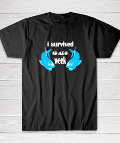 I Survived Shark Week Tee shirt Men Women