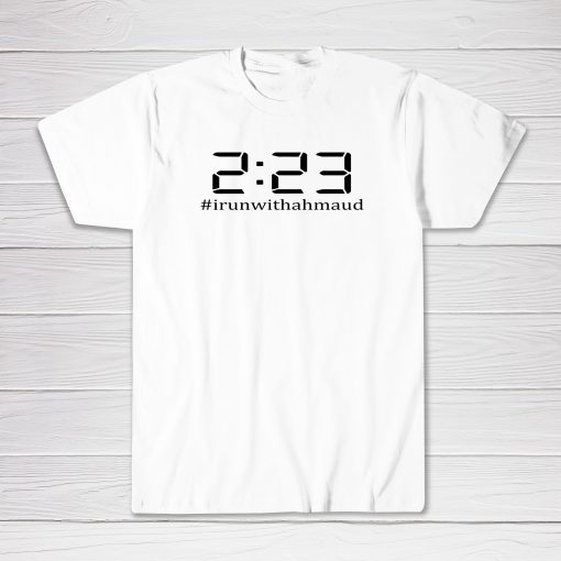 2 23 Hastag I Run With Ahmaud shirt