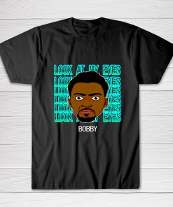 Look at my Eyes Bobby Portis Crazy Eyes Tee shirt