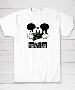 Disobey Smoke Weed And Fuck The Police Tee shirt
