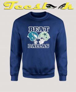Nick Sirianni Beat Dallas Sweatshirt