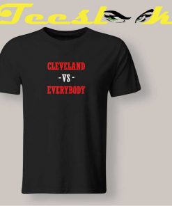 Cleveland vs Everybody Tee shirt