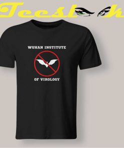 Wuhan Institute of Virology Tee shirt
