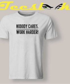 nobody cares work harder lamar t shirt