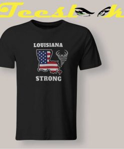 Louisiana Strong T shirt