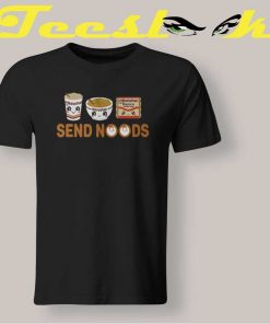 Send Noods T shirt