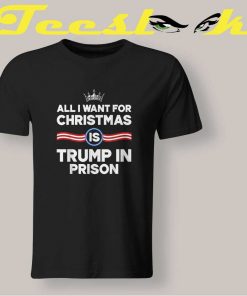 Christmas Is Trump In Prison Tee shirt