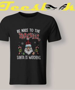 Santa Claus Is Watching You shirt