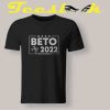 Beto For Governor Texas Tee shirt