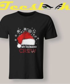 My Husband Christmas Crew T shirt